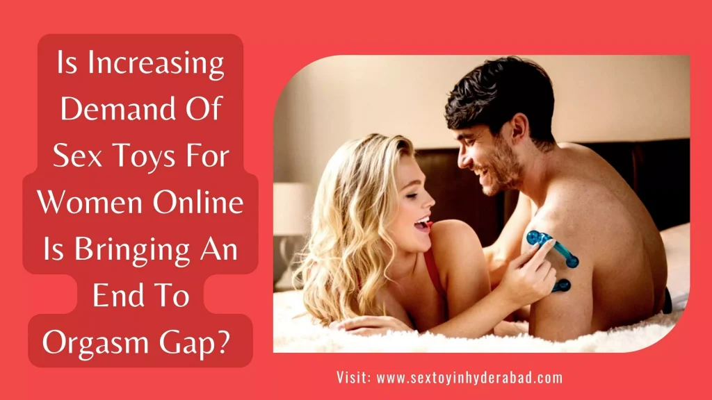 Sex Toys for Women Online India: Closing the Orgasm Gap