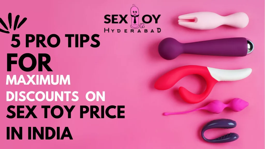 Sex Toy Price In India: Image displaying 5 cool hacks for maximum savings on sex toys.