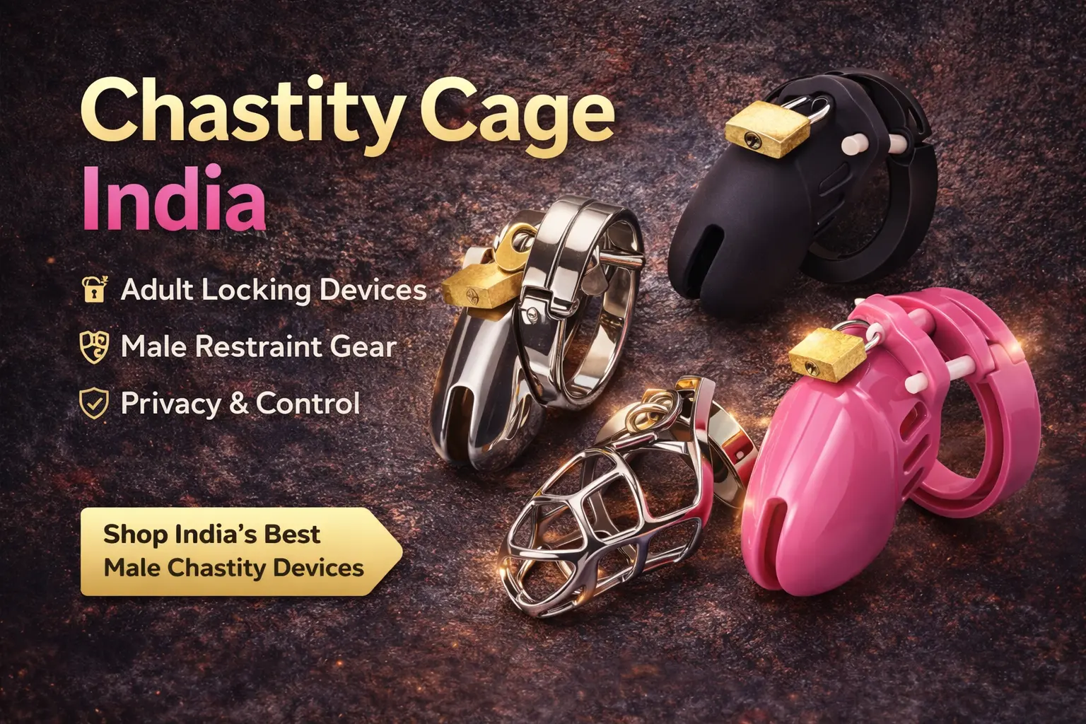 Chastity Cage India collection with metal and silicone male chastity cage devices featuring secure lock for adult locking and male restraint gear